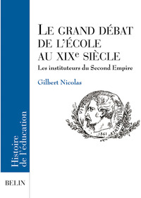 Le grand débat de l'école au XIXe siècle