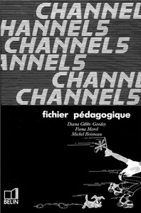 CHANNEL 5E - TEACHER'S GUIDE