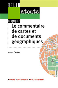 LE COMMENTAIRE DE CARTES ET DE DOCUMENTS GEOGRAPHIQUES