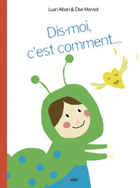 Dis-moi, c'est comment...