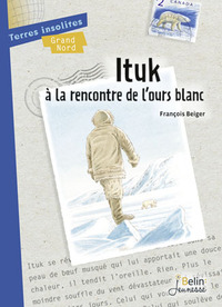 Ituk à  la rencontre de l'ours blanc