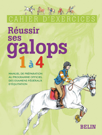 REUSSIR SES GALOPS 1 A  4 - EXERCICES