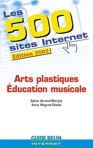 Les 500 Sites Arts Plastiques-Musique