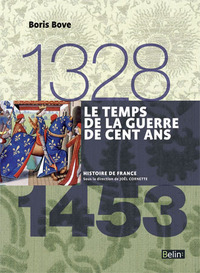 Le temps de la Guerre de Cent ans (1328-1453)