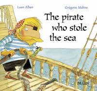 The pirate who stole the sea