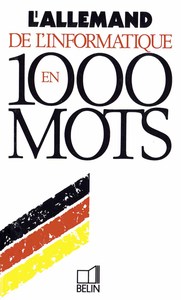 L'allemand de l'informatique en 1000 mots