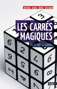 LES CARRES MAGIQUES - DU LO SHU AU SUDOKU