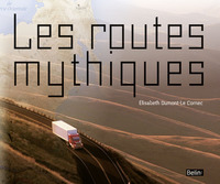 LES ROUTES MYTHIQUES
