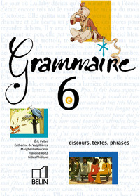 Itinéraires Grammaire 6e, Livre de l'élève