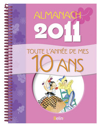 Almanach 2011 - Toute l'année de mes 10 ans