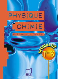 Physique - Chimie - Parisi Tle S Spécialité, Livre de l'élève