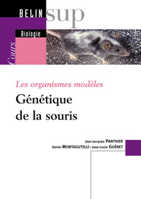 LES ORGANISMES MODELES - GENETIQUE DE LA SOURIS