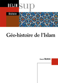 GEO-HISTOIRE DE L'ISLAM
