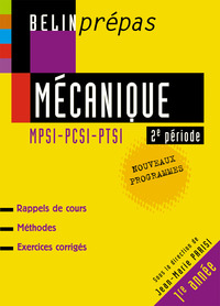 MECANIQUE 2E PERIODE - MPSI - PCSI - PTSI