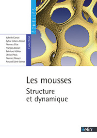 LES MOUSSES - STRUCTURE ET DYNAMIQUE