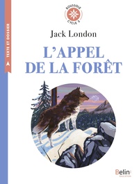 Boussole Cycle 3, L'Appel de la forêt de Jack London