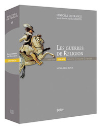 Les guerres de Religion (1559-1629)