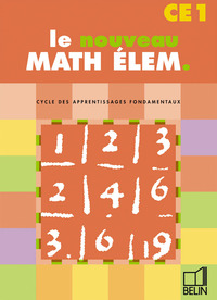 LE NOUVEAU MATH ELEM. CE1 - FICHIER ELEVE CE1 CYCLE DES APPRENTISSAGES FONDAMENTAUX