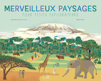 MERVEILLEUX PAYSAGES POUR PETITS EXPLORATEURS