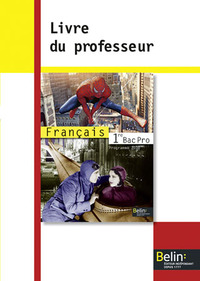 Français 1re Bac Pro, Livre du professeur