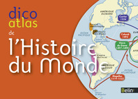 DICO ATLAS DE L HISTOIRE DU MONDE