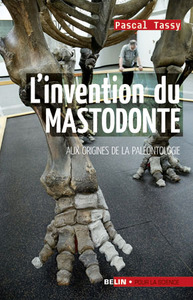 L'invention du mastodonte