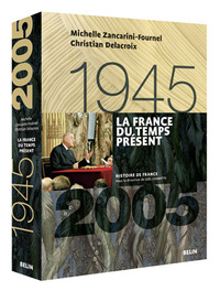 LA FRANCE DU TEMPS PRESENT (1945-2005) - VERSION BROCHEE