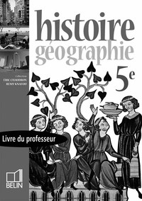 Chaudron/Knafou Histoire-Géographie 5e, Livre du professeur