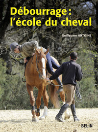 Débourrage : l'école du cheval