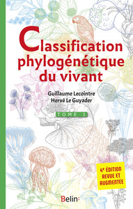 CLASSIFICATION PHYLOGENETIQUE DU VIVANT - TOME 1 - 4E EDITION