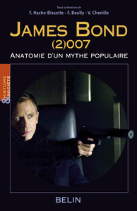JAMES BOND (2)007, ANATOMIE D'UN MYTHE POPULAIRE