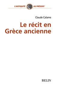 LE RECIT EN GRECE ANCIENNE