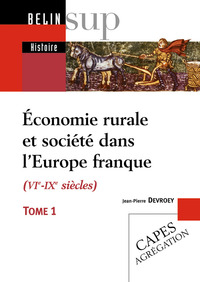 Économie rurale et société dans l'Europe franque (VIe-IXe siècles)