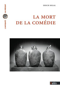 LA MORT DE LA COMEDIE