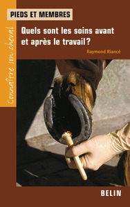 Pieds et membres : quels sont les soins avant et après le travail?