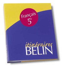 Séquences et expression Français  5e, Itinéraires : classeur du professeur