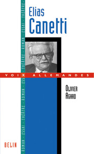 ELIAS CANETTI : L'EXPLORATEUR DE LA MEMOIRE