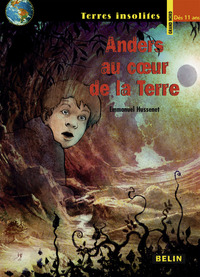 Anders au coeur de la Terre