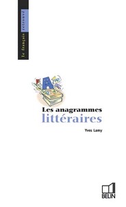 LES ANAGRAMMES LITTERAIRES