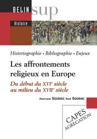 Les affrontements religieux en Europe (du début du XVIe siècle au milieu du XVIIe siècle)