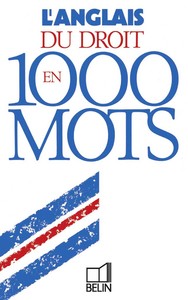 L'anglais du droit en 1000 mots