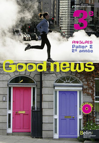 Good news 3e, Livre de l'élève + CD audio