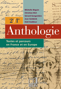 ANTHOLOGIE  2E / 1RE - TEXTES ET PARCOURS EN FRANCE ET EN EUROPE