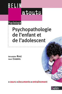 PSYCHOPATHOLOGIE DE L'ENFANT ET DE L'ADOLESCENT