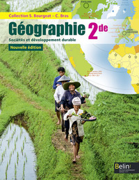 Géographie - Bourgeat 2de, Livre de l'élève Grand Format