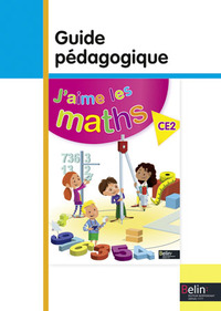 J'aime les maths ! CE2, Guide pédagogique