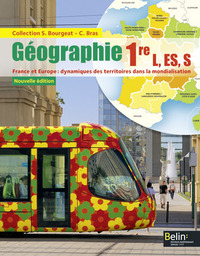 Géographie - Bourgeat 1re L, ES, S, Livre de l'élève