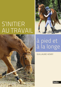 S'INITIER AU TRAVAIL A PIED ET A LA LONGE