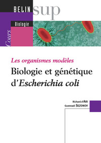 Les organismes modèles : Biologie et génétique d'Escherichia coli