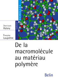 DE LA MACROMOLECULE AU MATERIAU POLYMERE